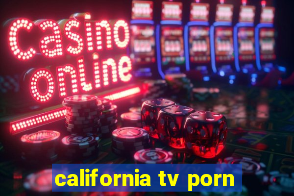 california tv porn